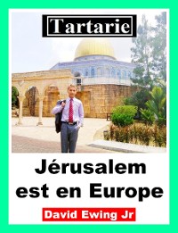 Cover Tartarie - Jérusalem est en Europe