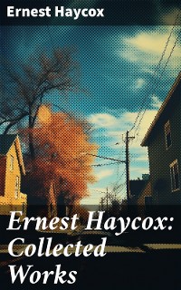 Cover Ernest Haycox: Collected Works