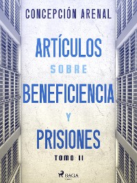 Cover Artículos sobre beneficiencia y prisiones. Tomo II
