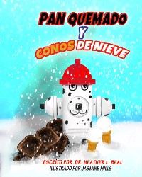 Cover Pan Quemado y Conos de Nieve (Spanish Edition)