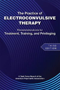 Cover The Practice of Electroconvulsive Therapy