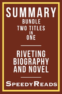 Cover Summary Bundle Two Titles in One - Riveting Biography and Novel