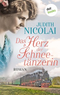 Cover Das Herz der Schneetänzerin: Zweiter Roman