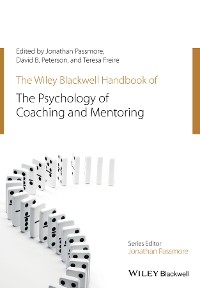 Cover The Wiley-Blackwell Handbook of the Psychology of Coaching and Mentoring