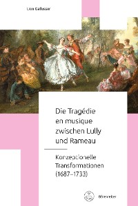Cover Die Tragédie en musique zwischen Lully und Rameau