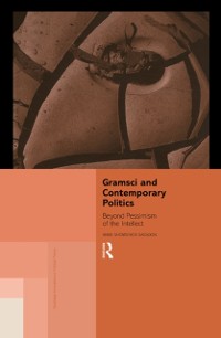 Cover Gramsci and Contemporary Politics