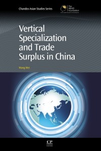 Cover Vertical Specialization and Trade Surplus in China