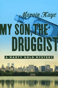 Cover My Son, the Druggist