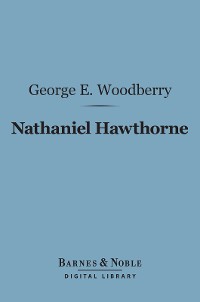 Cover Nathaniel Hawthorne (Barnes & Noble Digital Library)