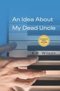 Cover Idea About My Dead Uncle