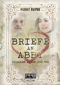 Cover Briefe an Abby - Zwischen Leben und Tod