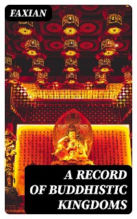 Cover A Record of Buddhistic Kingdoms