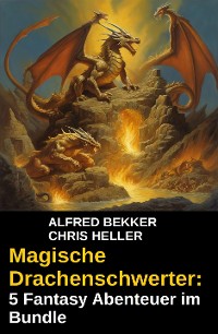 Cover Magische Drachenschwerter: 5 Fantasy Abenteuer im Bundle