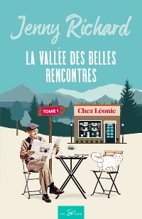 Cover La vallée des belles rencontres - Tome 1