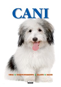Cover Cani (Cura, comportamento, salute, razze)