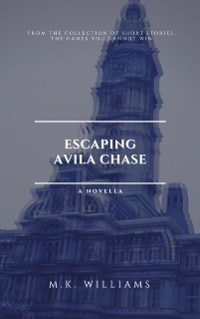 Cover Escaping Avila Chase