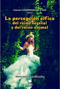 Cover La percepción élfica del reino vegetal y del reino animal