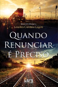 Cover Quando Renunciar é Preciso