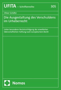 Cover Die Ausgestaltung des Verschuldens im Urheberrecht