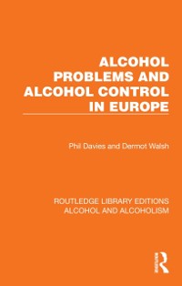 Cover Alcohol Problems and Alcohol Control in Europe