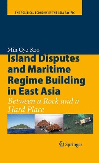 Cover Island Disputes and Maritime Regime Building in East Asia