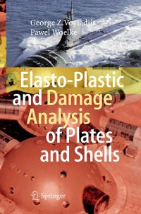 Cover Elasto-Plastic and Damage Analysis of Plates and Shells