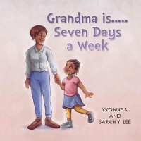 Cover Grandma is...Seven Days a Week