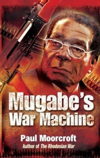 Cover Mugabe's War Machine