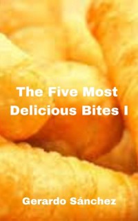 Cover Five Most  Delicious Bites I