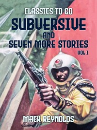Cover Subversive and seven more stories Vol I