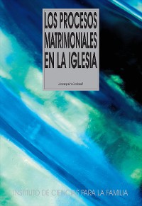 Cover Los procesos matrimoniales en la Iglesia