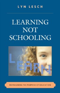 Cover Learning Not Schooling
