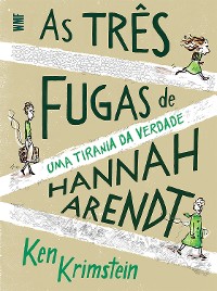 Cover As três fugas de Hannah Arendt