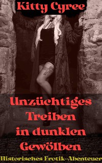 Cover Unzüchtiges Treiben in dunklen Gewölben