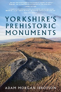 Cover Yorkshire's Prehistoric Monuments