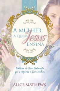 Cover A Mulher A Quem Jesus Ensina