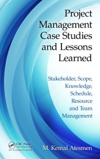 Cover Project Management Case Studies and Lessons Learned