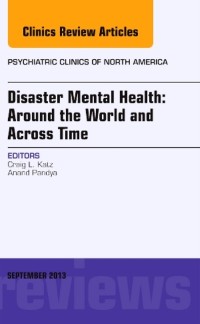 Cover Disaster Mental Health: Around the World and Across Time, An Issue of Psychiatric Clinics