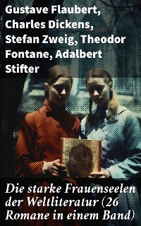 Cover Die starke Frauenseelen der Weltliteratur (26 Romane in einem Band)