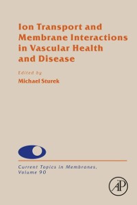 Cover Ion Transport and Membrane Interactions in Vascular Health and Disease