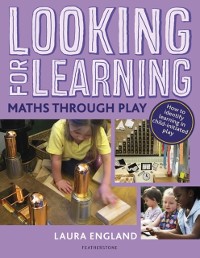 Cover Looking for Learning: Maths through Play