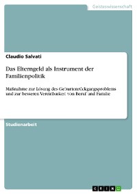 Cover Das Elterngeld als Instrument der Familienpolitik