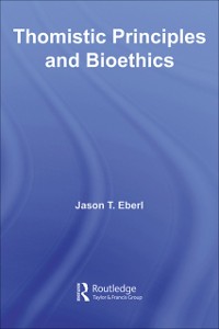 Cover Thomistic Principles and Bioethics