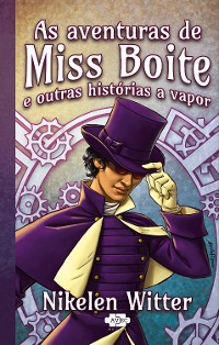 Cover As aventuras de Miss Boite e outras historias a vapor