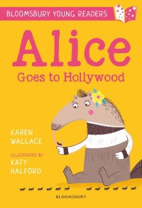 Cover Alice Goes to Hollywood: A Bloomsbury Young Reader