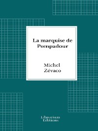 Cover La marquise de Pompadour