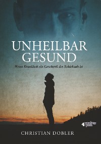 Cover UNHEILBAR GESUND