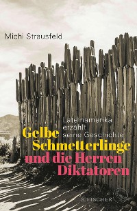 Cover Gelbe Schmetterlinge und die Herren Diktatoren