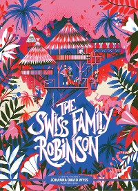 Cover Classic Starts®: The Swiss Family Robinson