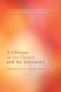 Cover A Lifetime in the Church and the University